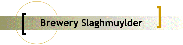 Brewery Slaghmuylder
