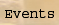 Events