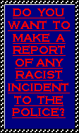 If you want to contact the Police - Then click here