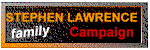 Stephen Lawrence Family Campaign