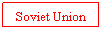 Text Box: Soviet Union
