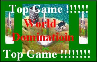 *Top Game* World Domination !!!