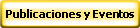 Publicaciones y Eventos