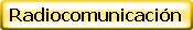 Radiocomunicaci�n