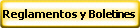 Reglamentos y Boletines