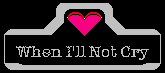 I'll Not Cry