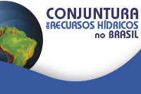 Conjuntura dos Recursos Hídricos do Brasil