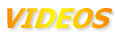 VIDEOS