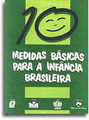 10 Medidas B�sicas para a Inf�ncia Brasileira