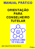Manual Pr&aacute;tico Orienta&ccedil;&atilde;o para Conselheiro Tutelar