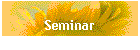 Seminar