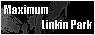 *Maximum Linkin Park*