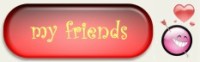 my friends