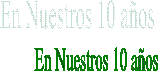 En Nuestros 10 a�os