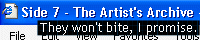 Side 7 is a great place for uploading art at ^_^&nbsp; I use it, myself =P&nbsp; Most people here are really cool and there are quite a few terrific artists~