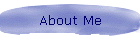 About Me