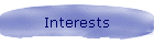Interests