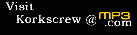 Visit Korkscrew at MP3.com