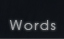 Words