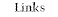 Links