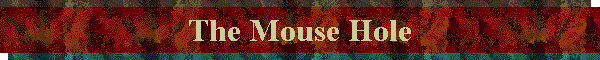 The Mouse Hole