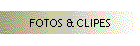 FOTOS & CLIPES