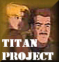 What was the titan project and who worked on it?