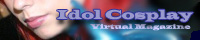 Idol Cosplay Virtual Magazine