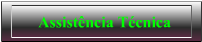 Assit�ncia T�cnica