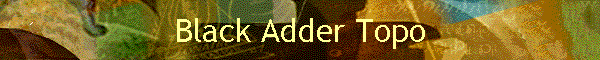 Black Adder Topo
