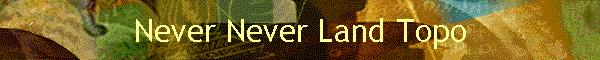 Never Never Land Topo