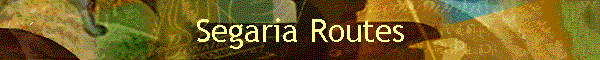 Segaria Routes
