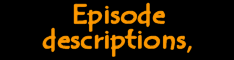 Episode Descriptions