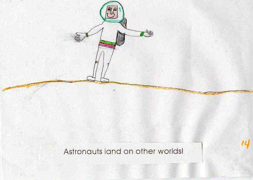 Astronauts land on  other worlds!
