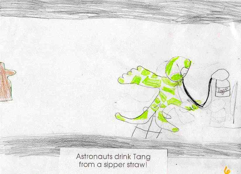 Astronauts drink Tang from a sipper straw!
