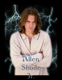I am the son of Allen Shade. Within me he still lives. Let all know I am alive. An never shall forget what my father stood for, the honour he carried, and the fact he died without thought for himself but for his family, An my mothers treachery and betrail of Delif. AN by leaving Shade Manor with me, then forgetting me to go to the one Kingdom that had spoke of having my father slain.