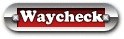 Waycheck