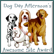 Dog Day Afternoon<br>
Awesome Site Award