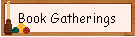Book Gatherings