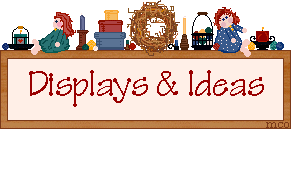 Displays & Ideas