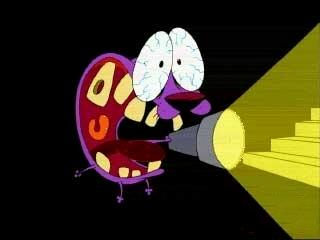 Courage having a semi- heart attack in the dark.