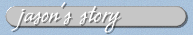 Jason's Story