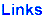 Links