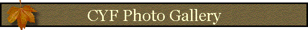 CYF Photo Gallery