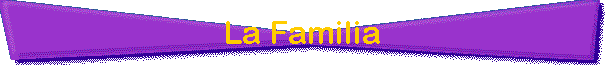 La Familia