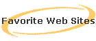 Favorite Web Sites