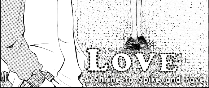 Great Spike/Faye pictures from doujinshi "I Don't Care to Keep on Being Your Slave" ^_^