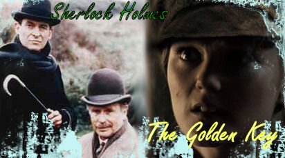 Sherlock Holmes and the Adventure of the Golden Key