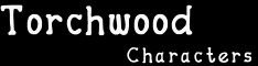 Torchwood Characters