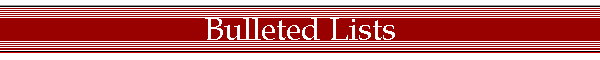 Bulleted Lists